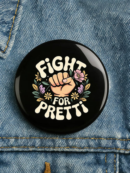 BE PRETTI GOOD Badge